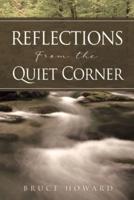 Reflections From the Quiet Corner