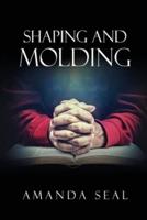 Shaping and Molding