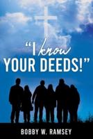 I Know Your Deeds!