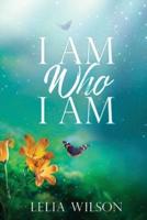 I Am Who I Am