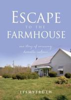 Escape to the Farmhouse