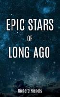 Epic Stars of Long Ago