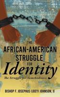 The African American Struggle for Identity