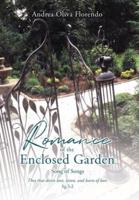 Romance of the Enclosed Garden