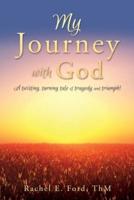 My Journey With God