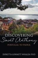 Discovering Saint Anthony