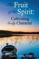 Going Deeper in the Fruit of the Spirit