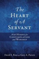 The Heart of A Servant
