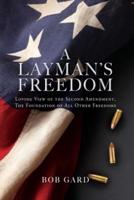 A Layman's Freedom