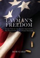A Layman's Freedom