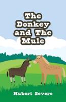 The Donkey and The Mule