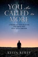 You Are Called to More