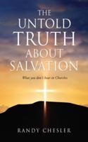 The Untold Truth About Salvation