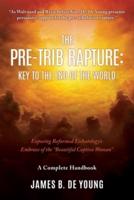 The Pre--Trib Rapture