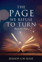 The Page We Refuse to Turn