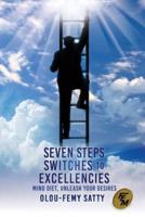 Seven Steps Switches to Excellencies