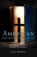 American Pseudo-Christianity