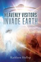 Heavenly Visitors Invade Earth