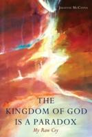 The Kingdom of God Is a Paradox