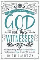 Before God and These Witnesses