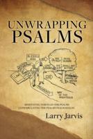 Unwrapping Psalms