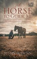 A Horse to Guide Me