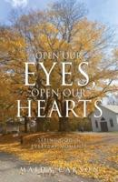 Open Our Eyes, Open Our Hearts