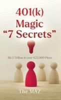 401(K) Magic "7 Secrets"
