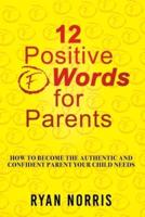 12 Positive "F" Words for Parents