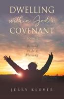 Dwelling Within God's Covenant