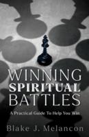 Winning Spiritual Battles