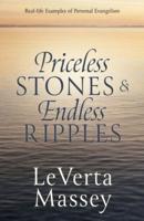 Priceless Stones & Endless Ripples