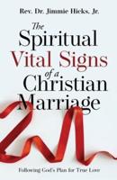 The Spiritual Vital Signs of a Christian Marriage