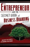The Entrepreneur and the Secret Book of Business Branding