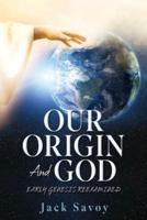Our Origin and God