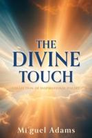The Divine Touch