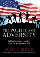 The Politics of Adversity