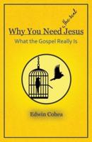 Why You Need (The Real) Jesus