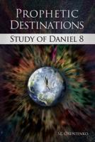 Prophetic Destinations