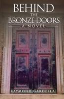 Behind the Bronze Doors