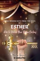 Divine Wisdom Keys from the Book of Esther