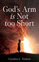 God's Arm Is Not Too Short