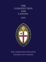 The Constitution and Canons of the Christian Episcopal Church of Canada 2023