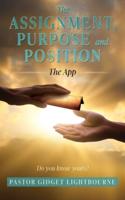 The Assignment, Purpose and Position