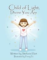 Child of Light, Divine You Are