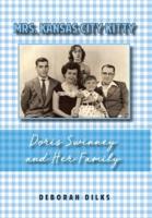 Mrs. Kansas City Kitty: Doris Swinney and Her Family