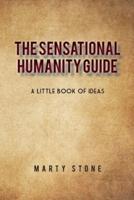 The sensational humanity guide: A little book of ideas