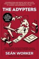 The Adapters: How the Travel, Tourism and Hospitality industry is adapting and innovating to connect the world!