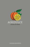 Agridulce: poetry and prose