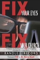Fix Your Eyes, Fix Your Church